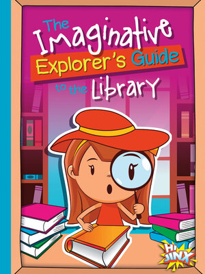 cover image of The Imaginative Explorer's Guide to the Library